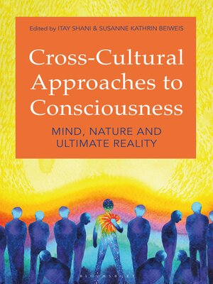 cover image of Cross-Cultural Approaches to Consciousness